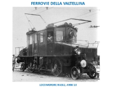 Ferrovie della Valtellina  - Raccolta fotografica